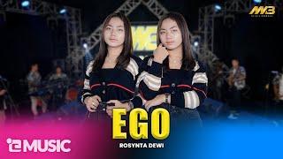 ROSYNTA DEWI - EGO | Bar nesunan ojo bubar | feat. BINTANG FORTUNA ( Official Music Video )