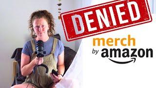 Amazon Merch on Demand:  DENIED APPLICATION  2024 Print on Demand Program