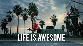 Life is Awesome (#2)