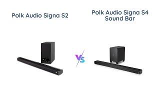 Polk Audio Signa S2 vs Signa S4 Sound Bars | Which one is worth the upgrade?