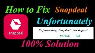 How to fix Snapdeal App Unfortunately Has Stopped Solution - Snapdeal Stopped Problem