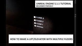 UNREAL ENGINE 5 LIFT/ELEVATOR TUTORIAL BEGINNER FRIENDLY