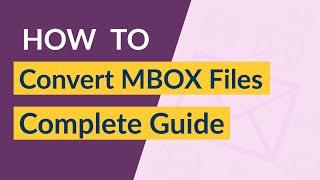 What is MBOX file & How to Convert MBOX Files