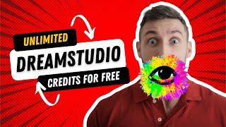How to have unlimited free credits in Dream Studio