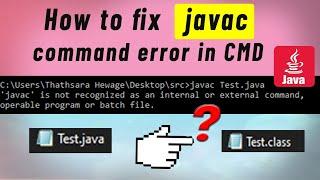 Javac is not recognized as an internal or external command |  Error solved on command prompt