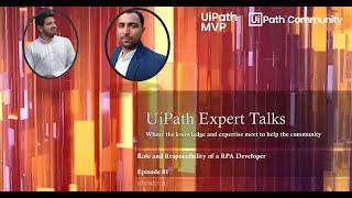 UiPath Expert Talks -EP1 - Role and Responsibilities of an RPA Developer | UiPath | RPA | Automation