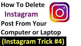 How to delete instagram posts from your Computer/Laptop (Instagram Trick #4)