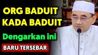 Org Baduit & Kada Baduit Dengarkan ini Penting‼️Guru Bakhiet Terbaru 2024