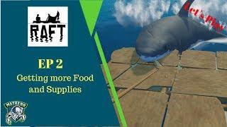 Raft EP2 : How to get More Resources and Food