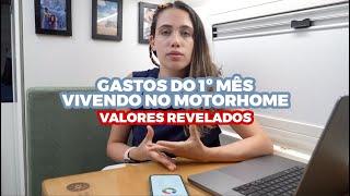 Quando GASTAMOS morando na ESTRADA - 1 mês no MOTORHOME | BrasaDicas