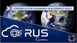 RUS Webinar: Copernicus for Sustainable Development Goals (SDGs) -  EO4SDG