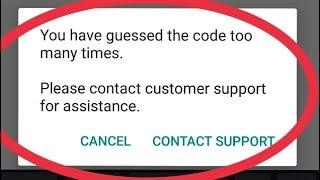 Whatsapp Verification Code Guessed Wrong Code Many Times And Contact Customer Support problem solve