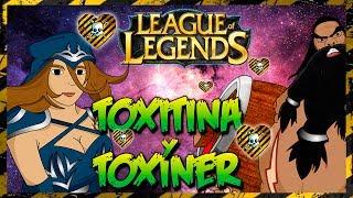 League of legends | Tumtum Toxin3r y Toxitina pa desvelaos
