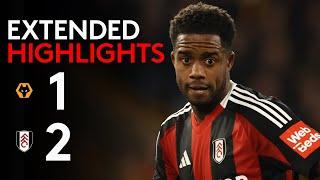 EXTENDED HIGHLIGHTS | Wolves 1-2 Fulham | Ryan Sessegnon's Lightning-Quick Goal