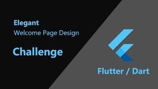 Flutter: Welcome Page Design Challenge