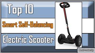  10 New Smart Scooters - BEST Smart Self-Balancing Scooter of 2023