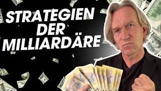 Milliardäre schlagen alle Märkte: hier sind ihre besten Strategien