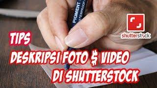 Tips Membuat Deskripsi Foto dan Video di Shutterstock