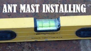 ant mast installing / установка станка мачты Унжа