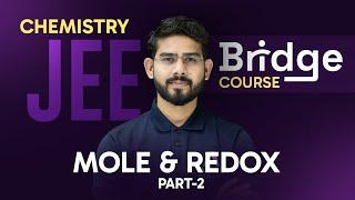 Mole & Redox Part-2 | Chemistry - Free Bridge Course for JEE Aspirants  @ALLENJEE