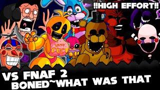 FNF | Vs FNAF 2 BONED ~ WHAT WAS THAT | !!High effort!! + Mechanic | Mods/Hard/Gameplay |