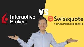 Quel est le meilleur broker ? Swissquote ou Interactive Brokers ?