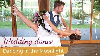 Dancing in the Moonlight - Toploader  Wedding Dance ONLINE | First Dance Choreography