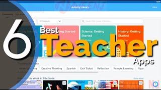 6 Best Teacher Apps