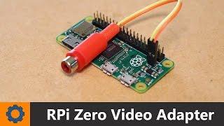 Raspberry Pi - Video Adapter