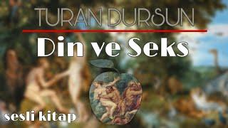 Turan dursun - Din ve Seks (Sesli kitap)