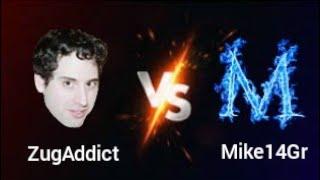 ZugAddict VS Mike14Gr