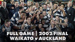 FULL GAME: Waikato v Auckland (2002)