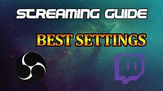 OBS Studio - Ultimate Guide to Streaming to Twitch 2017 [BEST SETTINGS]