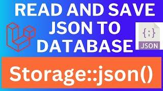Laravel Read json file and save contents to database