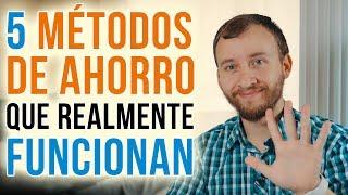 5 Métodos De Ahorro Que Funcionan - Cómo Ahorrar MUCHO Dinero Sin Ganar Más