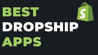 Best Dropshipping Apps for Shopify. Best Shopify Dropshipping Tools Free and Paid.