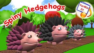 Spiny Hedgehogs / Nursery rhymes/ Cartoon song. Yarmin st