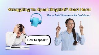 Are You a Beginner in English? Start Speaking with This Simple Trick!