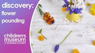 Flower Pounding Activity for Kids | Children's Museum of Sonoma County