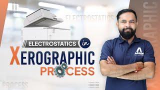 Xerographic | Applications of Electrostatics | How do Photo Copier Work ️ | @ALLENJEE