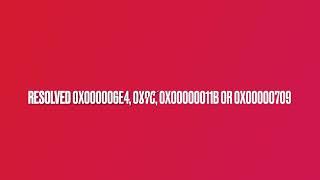 RESOLVED error 0x000006e4  0x0000007c 0x00000011b or 0x00000709, configure GPO to resolve this error