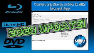 Convert Bluray or DVD to MKV [FREE!] [2023 UPDATE!]