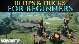 10 Easy TIPS & TRICKS FOR BEGINNERS Guide SATISFACTORY 1.0