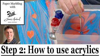 Acrylic Paper Marbling for Beginners, Step 2: How to use acrylics for paper marbling