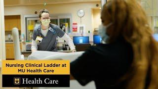 Nursing Clinical Ladder at MU Health Care