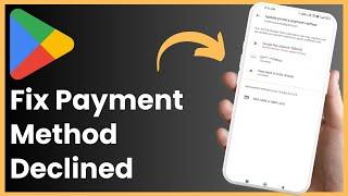 How To Fix Payment Method Declined In Google Play !