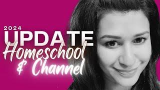 CHANNEL & HOMESCHOOL UPDATE || JAN 2024