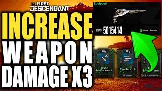 The First Descendant INCREASE DPS Damage Any Weapon - Best Weapon  Mods to Making Any Weapon OP