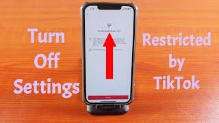 How to Turn Off Settings Restricted by TikTok to Protect your Privacy