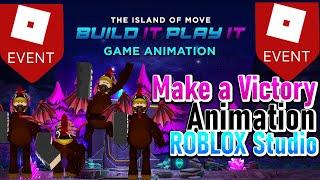 ROBLOX EVENT! Build it Play it ANimation tutorial victory animation